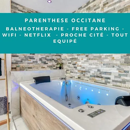 Apartment Parenthese Occitane -wifi - Balneo- Parking Gratuit - Netflix *